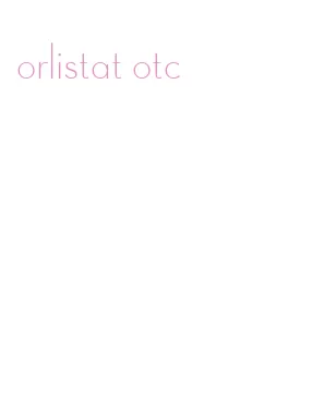 orlistat otc