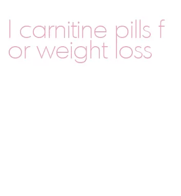 l carnitine pills for weight loss