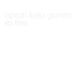 oprah keto gummies free