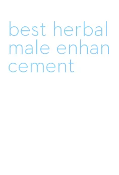 best herbal male enhancement