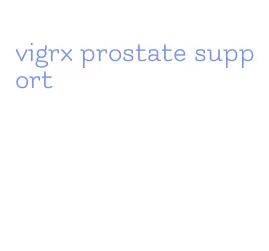 vigrx prostate support