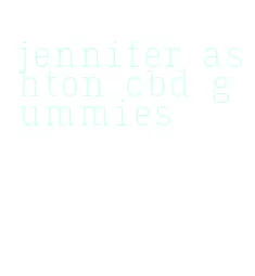 jennifer ashton cbd gummies