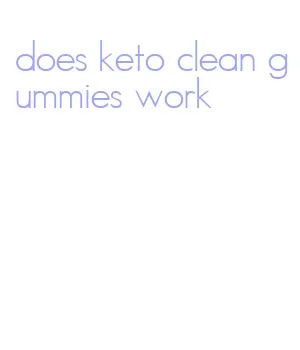 does keto clean gummies work