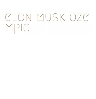 elon musk ozempic