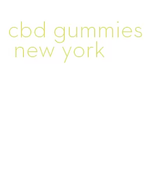 cbd gummies new york