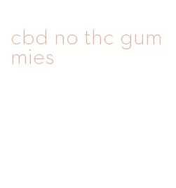 cbd no thc gummies