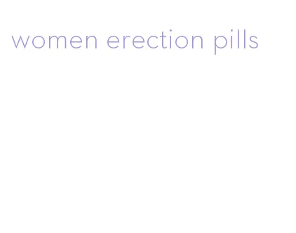 women erection pills