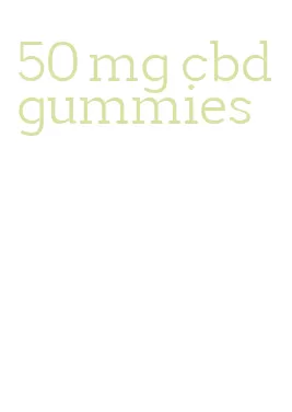 50 mg cbd gummies