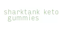 sharktank keto gummies