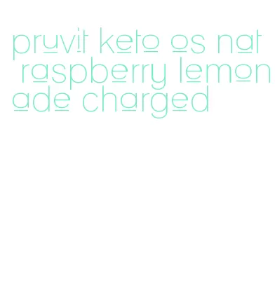 pruvit keto os nat raspberry lemonade charged