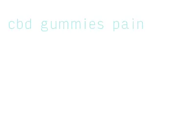 cbd gummies pain