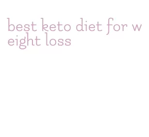 best keto diet for weight loss