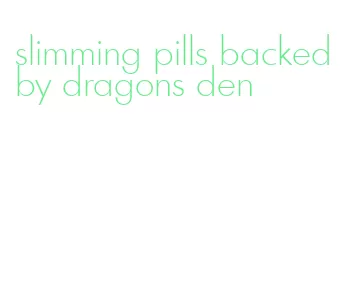 slimming pills backed by dragons den