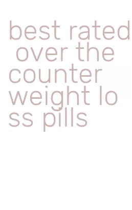 best rated over the counter weight loss pills