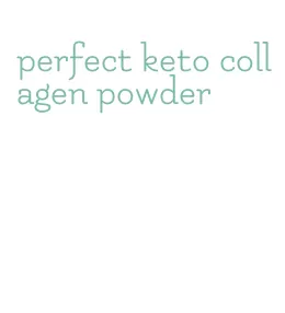 perfect keto collagen powder