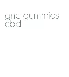 gnc gummies cbd