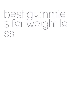 best gummies for weight loss