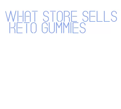 what store sells keto gummies