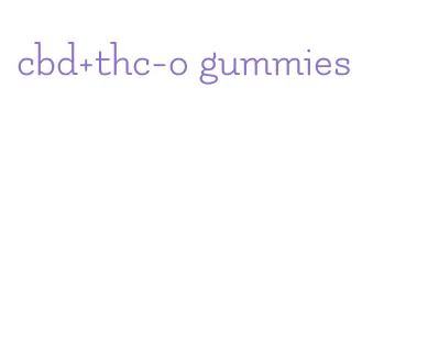 cbd+thc-o gummies