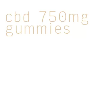 cbd 750mg gummies