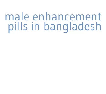 male enhancement pills in bangladesh