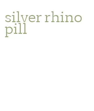 silver rhino pill