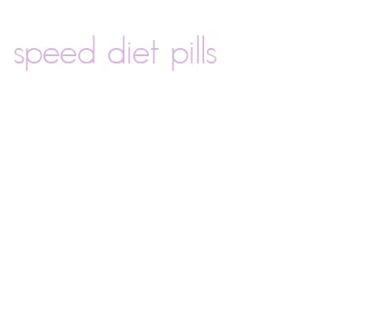 speed diet pills