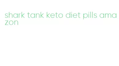 shark tank keto diet pills amazon