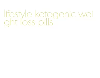 lifestyle ketogenic weight loss pills