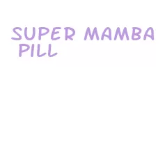 super mamba pill