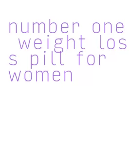 number one weight loss pill for women