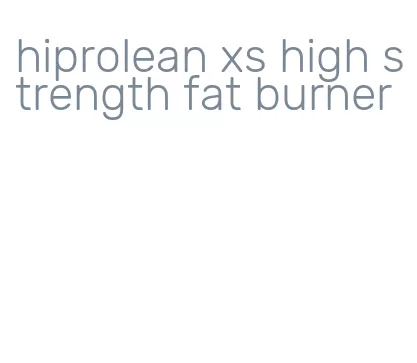 hiprolean xs high strength fat burner