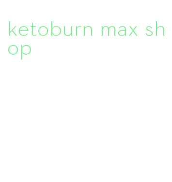 ketoburn max shop