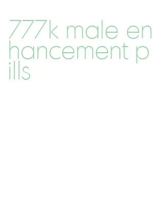 777k male enhancement pills