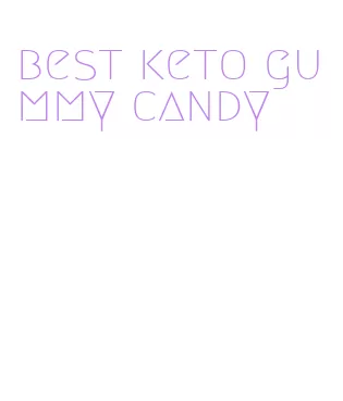 best keto gummy candy