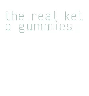 the real keto gummies