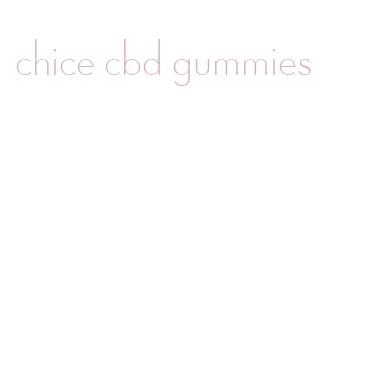 chice cbd gummies