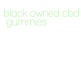 black owned cbd gummies