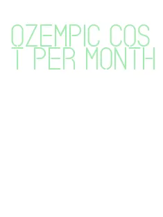 ozempic cost per month