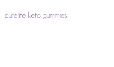 purelife keto gummies