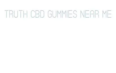 truth cbd gummies near me