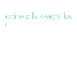 iodine pills weight loss