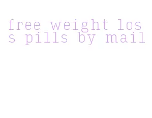 free weight loss pills by mail