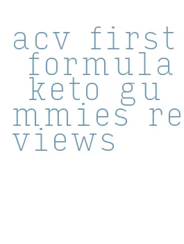 acv first formula keto gummies reviews