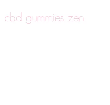 cbd gummies zen