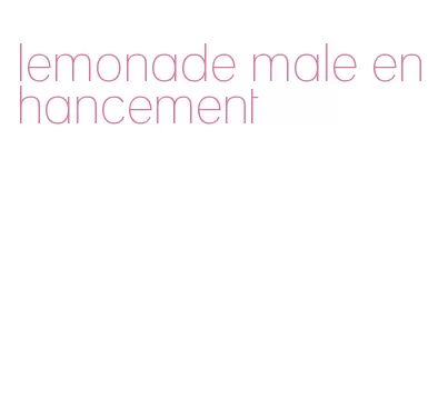 lemonade male enhancement