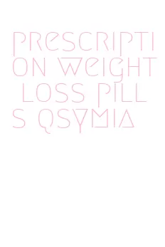 prescription weight loss pills qsymia