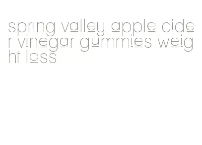 spring valley apple cider vinegar gummies weight loss