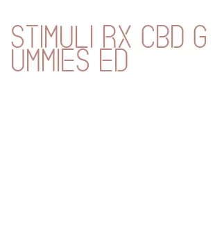 stimuli rx cbd gummies ed