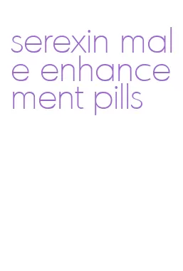 serexin male enhancement pills